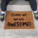 Come in! We are AWESOME! doormat-2