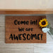 Come in! We are AWESOME! doormat-3