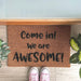 Come in! We are AWESOME! doormat-1