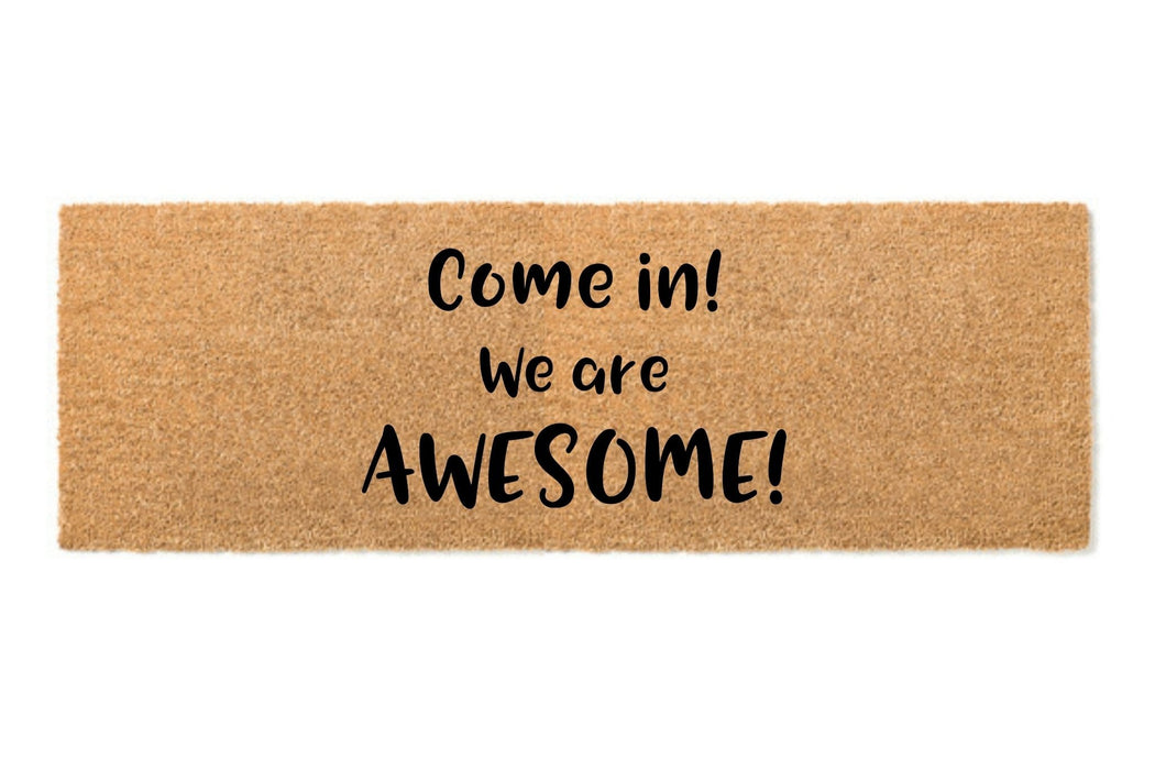 Come in! We are AWESOME! doormat-5