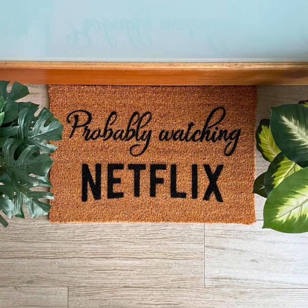 Probably watching Netflix doormat-1