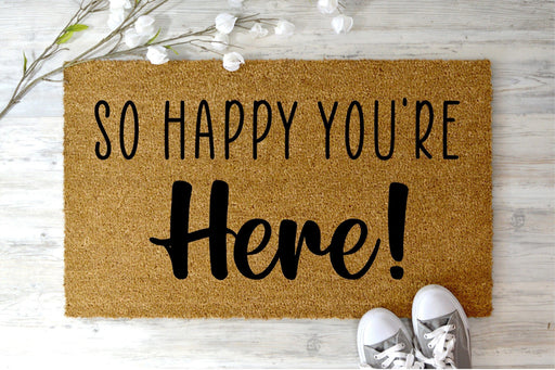 So Happy You're Here doormat-0